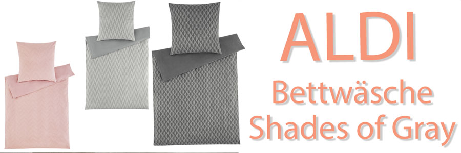 ALDI Bettwäsche im Januar 2026 - Shades of Gray
